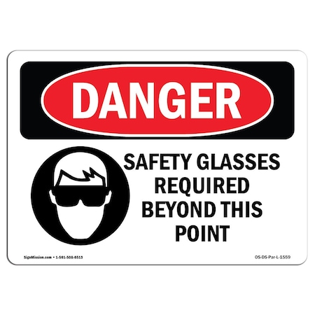 OSHA Danger, Safety Glasses Required Beyond This Point, 24in X 18in Rigid Plastic